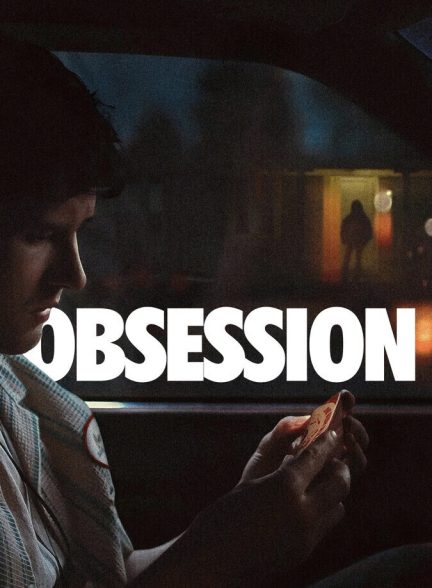 دانلود فیلم Obsession وسواس