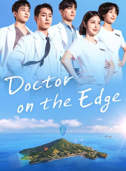 دانلود سریال Doctor on the Edge دکتر در حاشیه