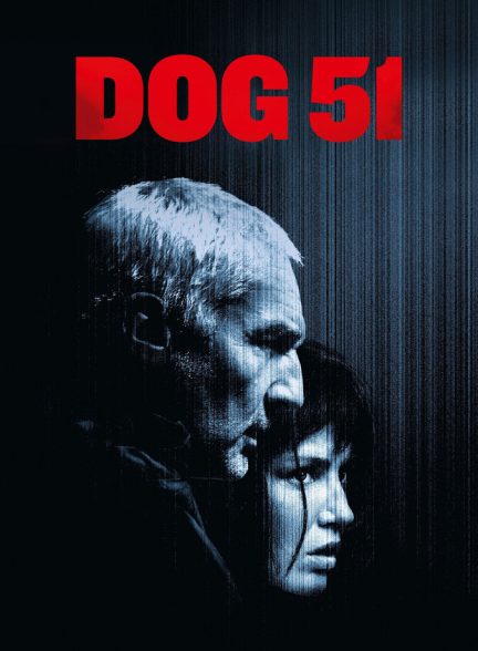 دانلود فیلم Dog 51 سگ 51
