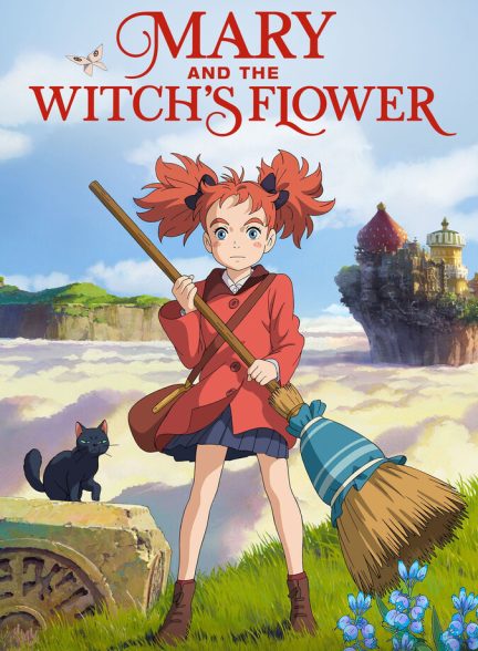 دانلود فیلم Mary and the Witch’s Flower ماری و گل جادوگر