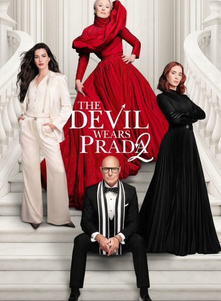 دانلود فیلم The Devil Wears Prada 2 شیطان پرادا می‌پوشد ۲