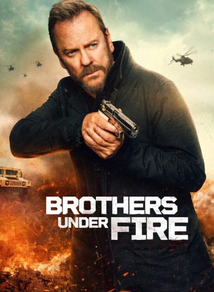 دانلود فیلم Brothers Under Fire براداران زیر آتش