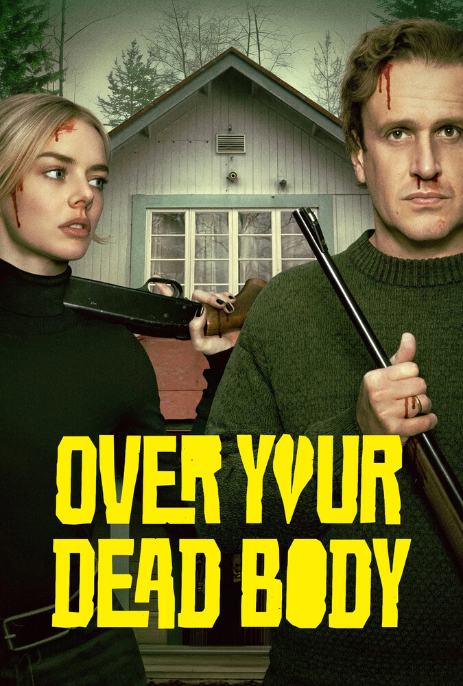 دانلود فیلم Over Your Dead Body باید از روی جنازه‌ام رد شوی