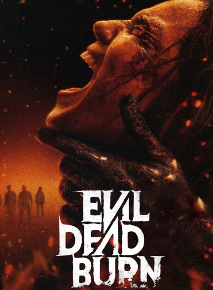 دانلود فیلم Evil Dead Burn سوزاندن مرده شریر