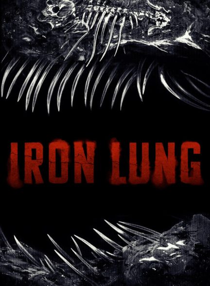 دانلود فیلم Iron Lung ریه آهنی