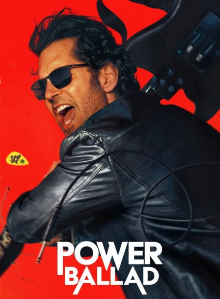 دانلود فیلم Power Ballad تصنیف قدرت