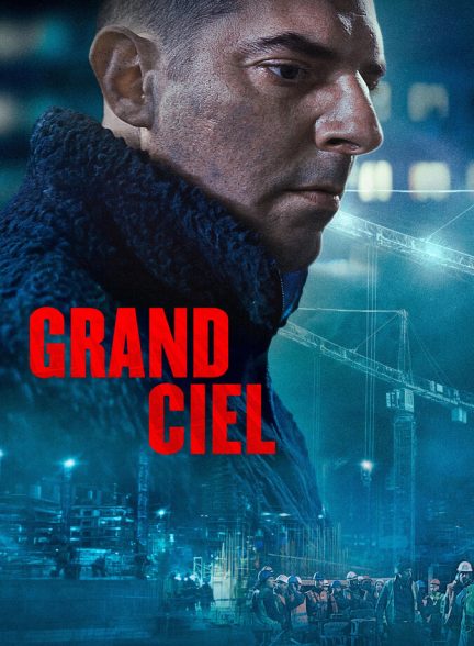 دانلود فیلم Grand Ciel آسمان بیکران