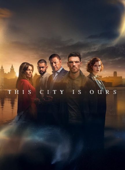 دانلود سریال This City Is Ours ما صاحب این شهر هستیم