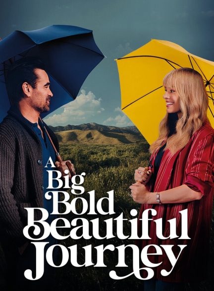 دانلود فیلم A Big Bold Beautiful Journey یک سفر بزرگ، جسورانه و زیبا