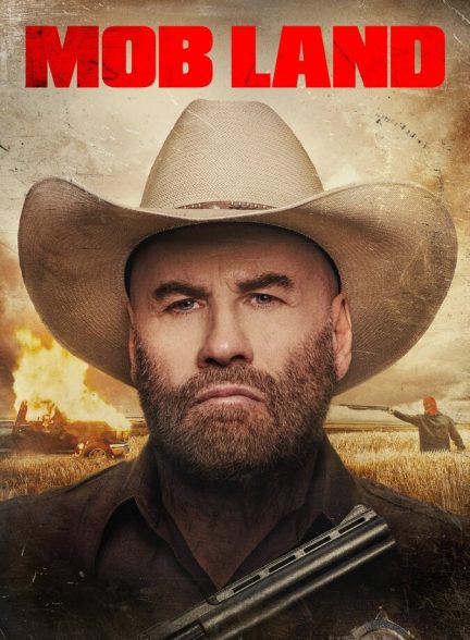 دانلود فیلم Mob Land سرزمین اوباش