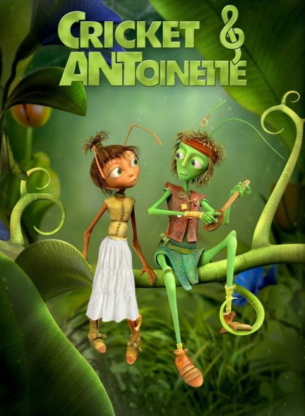 دانلود فیلم Cricket & Antoinette جیرجیرک و مورچه
