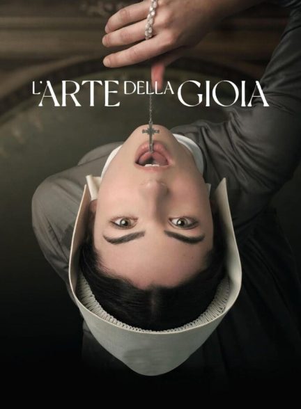 دانلود سریال L’arte della gioia هنر شادی