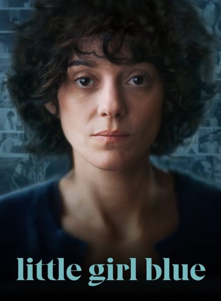 دانلود فیلم Little Girl Blue دخترک آبی
