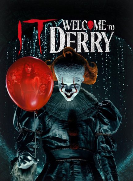 دانلود سریال IT: Welcome to Derry آن:به دری خوش آمدید
