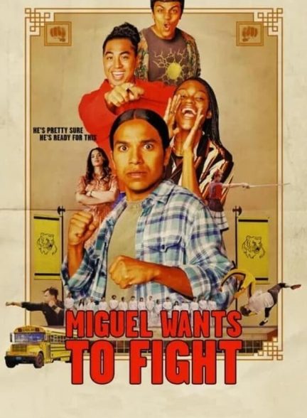 دانلود فیلم Miguel Wants to Fight میگل می خواهد مبارزه کند