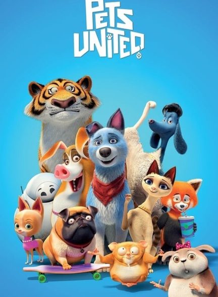 دانلود فیلم Pets United گروه حیوانات خانگی