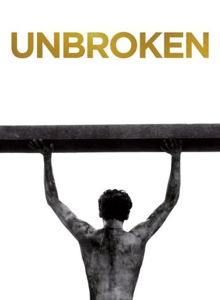 دانلود فیلم Unbroken شکست‌ناپذیر