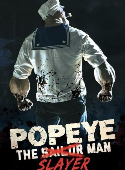 دانلود فیلم Popeye the Slayer Man پاپای مرد قاتل