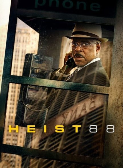 دانلود فیلم Heist 88 سرقت هشتاد و هشت