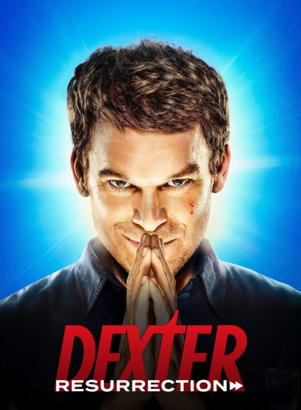 دانلود سریال Dexter: Resurrection دکستر: رستاخیز