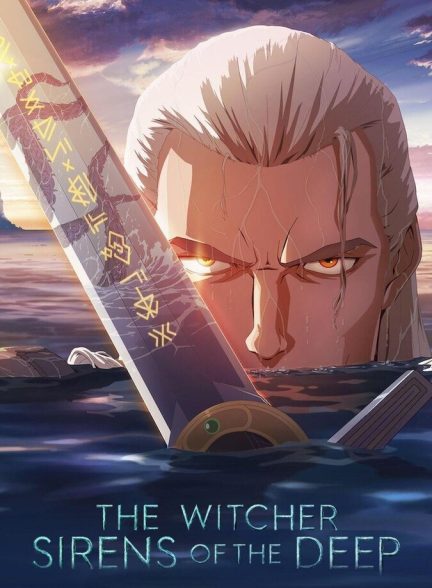 دانلود فیلم The Witcher: Sirens of the Deep ویچر: افسونگران دریا