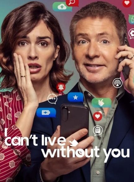 دانلود فیلم I Can’t Live Without You من نمی توانم بدون تو زندگی کنم