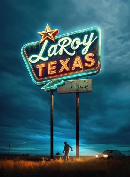 دانلود فیلم LaRoy, Texas لاروی، تگزاس