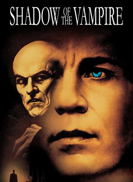 دانلود فیلم Shadow of the Vampire سایهٔ خون‌آشام