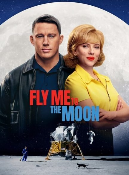 دانلود فیلم Fly Me to the Moon بزن بریم ماه