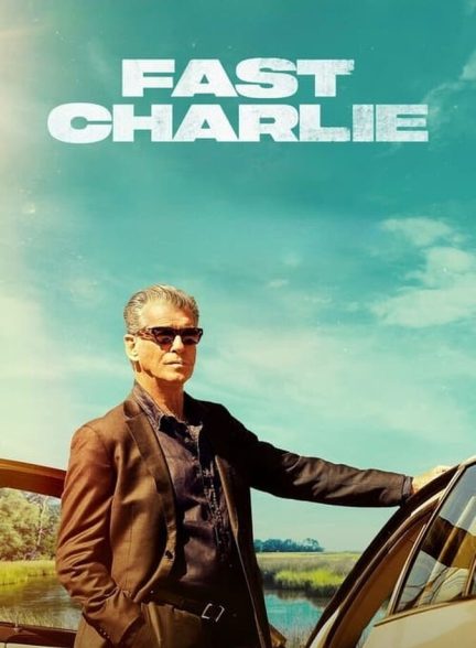 دانلود فیلم Fast Charlie چارلی چابک