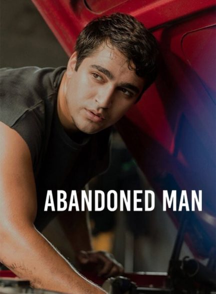 دانلود فیلم Abandoned Man مرد طرد شده