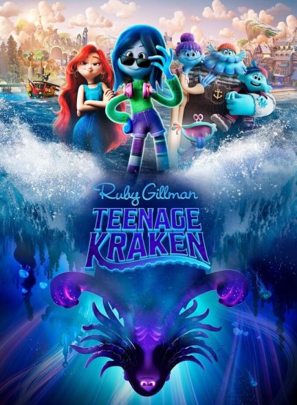 دانلود فیلم Ruby Gillman, Teenage Kraken روبی گیلمن، کراکن نوجوان