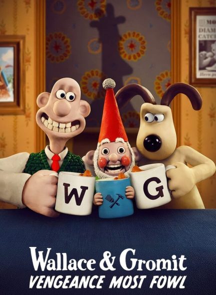 دانلود فیلم Wallace & Gromit: Vengeance Most Fowl والاس و گرومیت: انتقام پرندگان