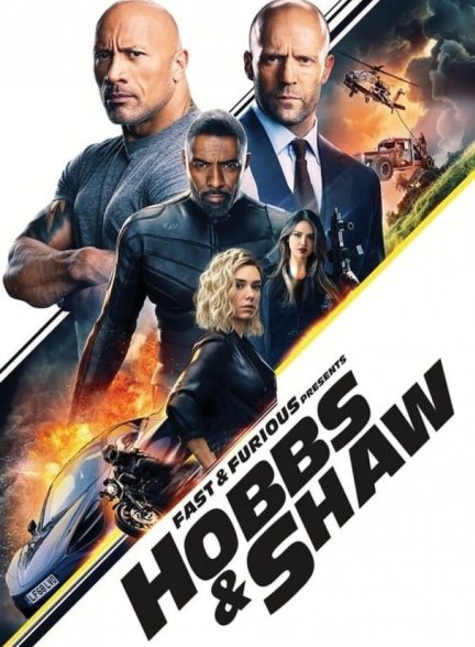 دانلود فیلم Fast & Furious Presents: Hobbs & Shaw سریع و خشن: هابز و شاو