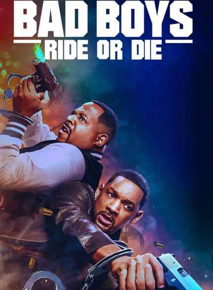 دانلود فیلم Bad Boys: Ride or Die پسران بد: بران یا بمیر