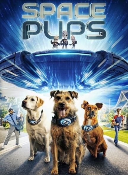 دانلود فیلم Space Pups هاپوهای فضایی