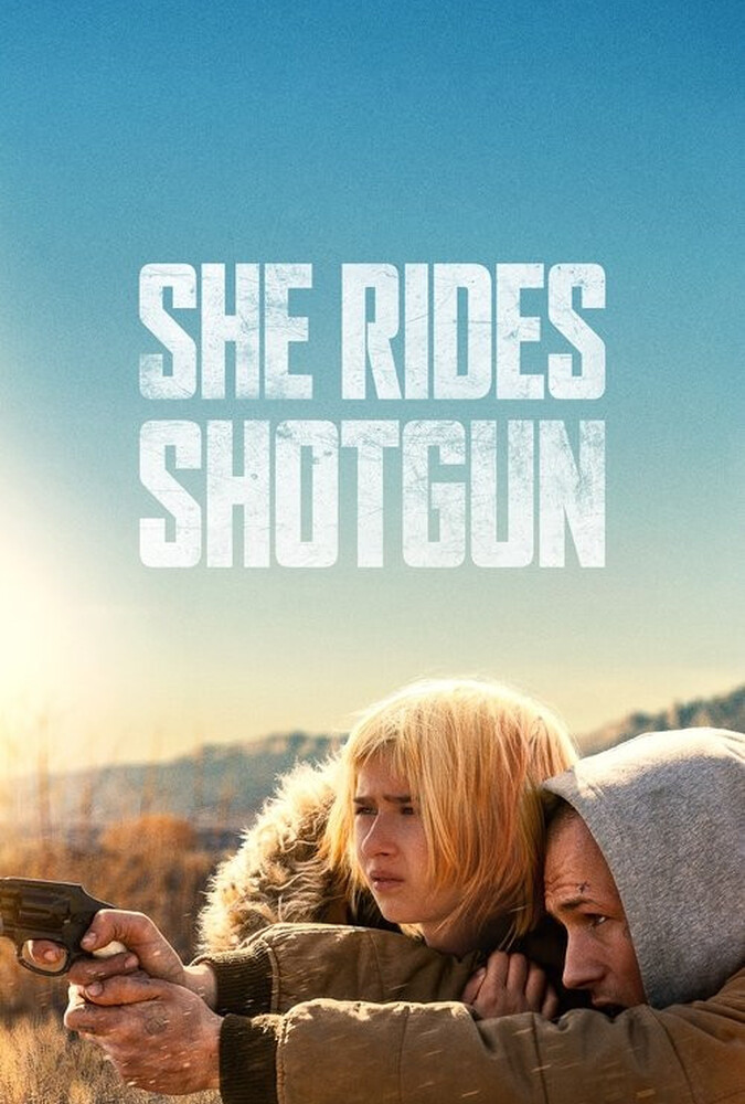 دانلود فیلم She Rides Shotgun او سوار تفنگ ساچمه‌ای می‌شود