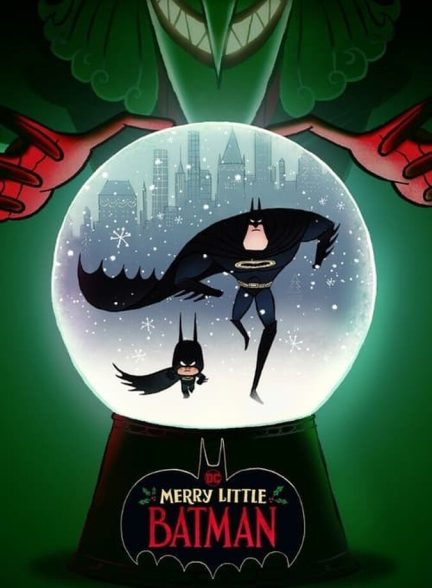 دانلود فیلم Merry Little Batman بتمن کوچک مبارک
