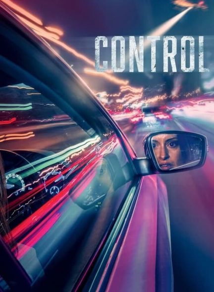 دانلود فیلم Control کنترل کنید