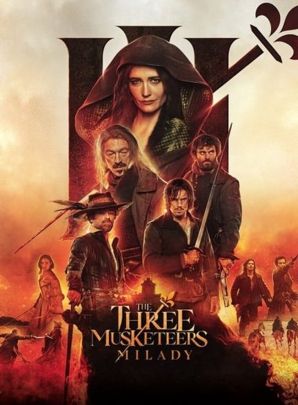 دانلود فیلم The Three Musketeers: Milady سه تفنگدار: میلادی