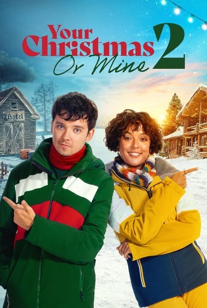دانلود فیلم Your Christmas or Mine 2 کریسمس تو یا من ۲