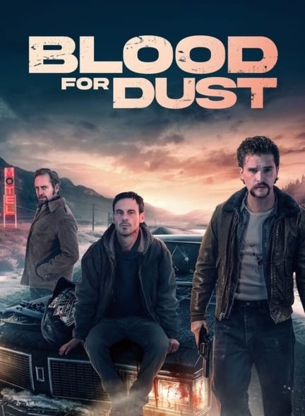 دانلود فیلم Blood for Dust خون برای گرد و غبار