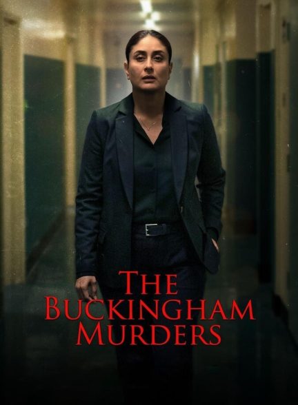 دانلود فیلم The Buckingham Murders قتل‌ های باکینگهام