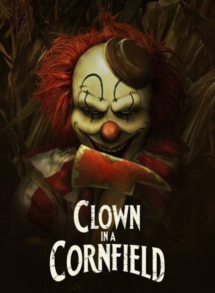 دانلود فیلم Clown in a Cornfield دلقک در مزرعه ذرت