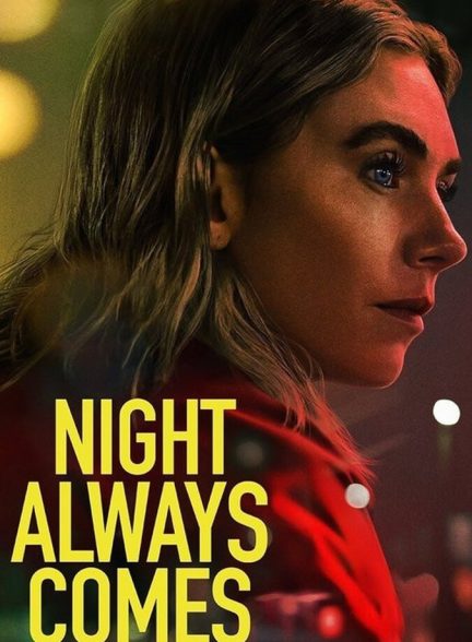 دانلود فیلم Night Always Comes شب همیشه از راه میرسد
