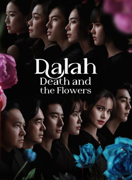 دانلود سریال Dalah: Death and the Flowers دالا مرگ و گل ها