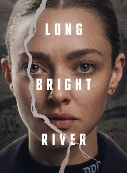 دانلود سریال Long Bright River رودخانه طویل روشن