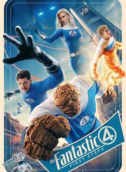 دانلود فیلم The Fantastic 4: First Steps چهار شگفت‌انگیز: گام‌های نخست