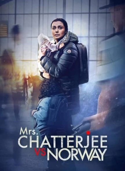 دانلود فیلم Mrs. Chatterjee vs. Norway خانم چاترجی در برابر نروژ