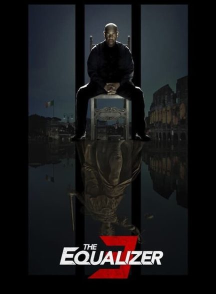 دانلود فیلم The Equalizer 3 اکولایزر ۳